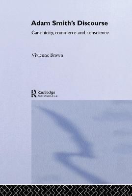 Adam Smith's Discourse : Canonicity, Commerce and Conscience
