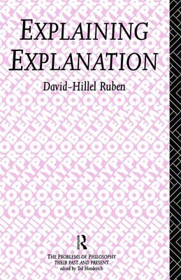 Explaining Explanation By Ruben, David-Hillel 9780415087650