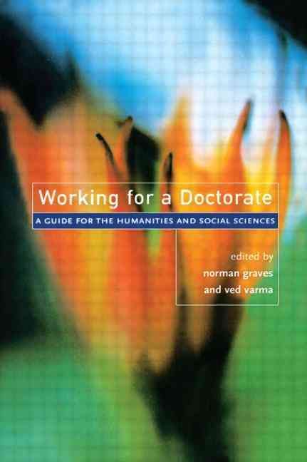 Working for a Doctorate By Norman Graves, Ved P. Varma 9780415147316