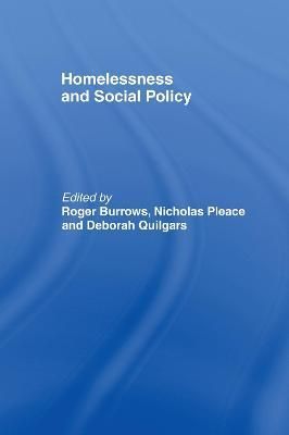 Homelessness and Social Policy By Burrows, Roger 9780415154567