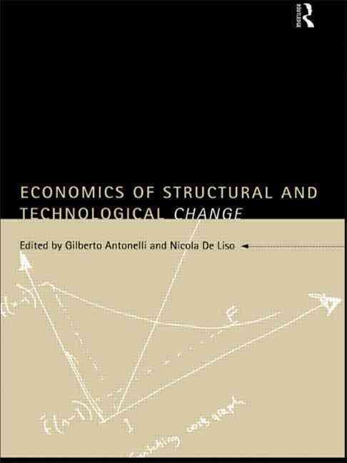 Economics of Structural and Technological Change 9780415162388
