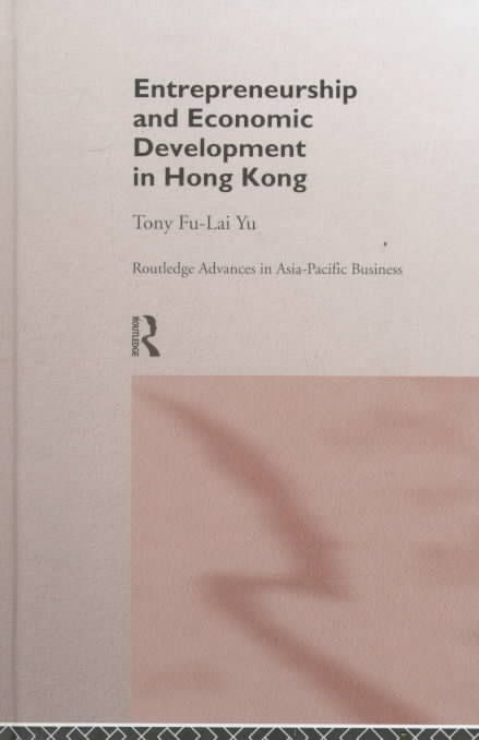Entrepreneurship and Economic Development in Hong Kong 9780415162401