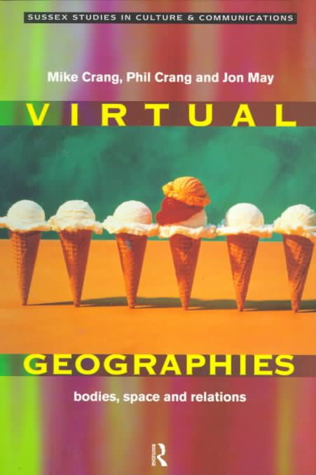 Virtual Geographies By Mike Crang, Phil Crang, Jon May 9780415168281