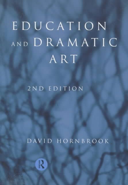 Education and Dramatic Art By Hornbrook, David 9780415168854