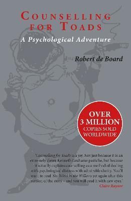 Counselling for Toads By Robert De Board, Kenneth Grahame (Paperback)