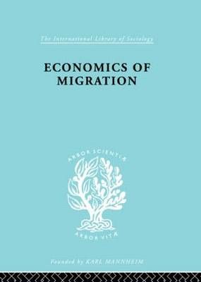 Economics of Migration By Julius Issac 9780415175265 (Hardback)