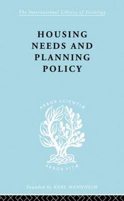 Housing Needs and Planning Policy By J. B. Cullingworth 9780415177177