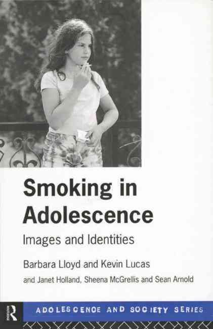 Smoking in Adolescence 9780415178600 (Paperback)