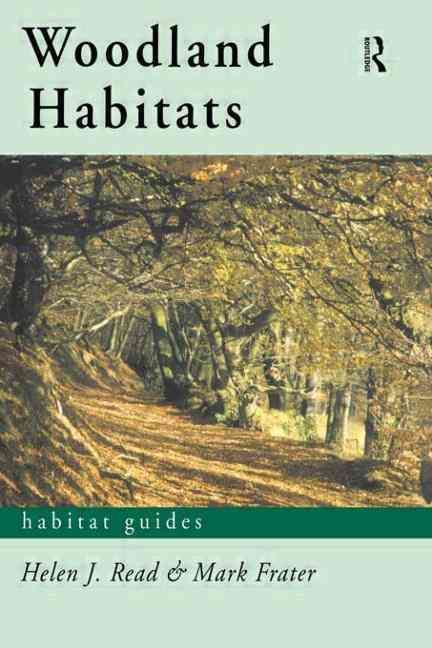 Woodland Habitats By Helen J. Read, Mark Frater, Jo Wright (Paperback)