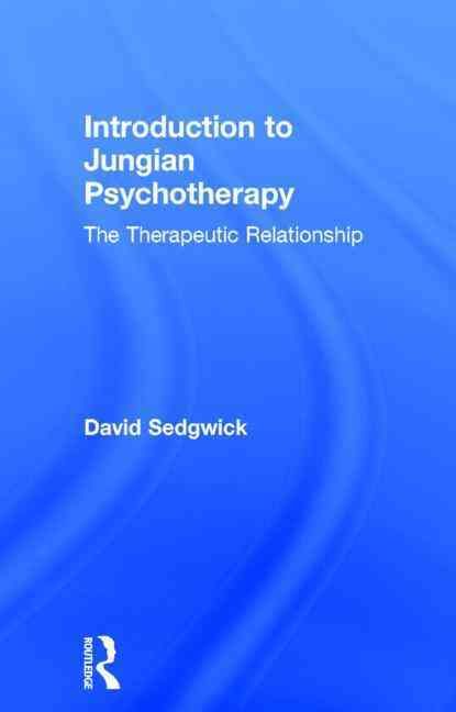 Introduction to Jungian Psychotherapy By David Sedgwick 9780415183390