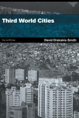 Third World Cities By Drakakis-Smith, the late David W. 9780415198820