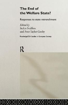The End of the Welfare State? : Responses to State Retrenchment