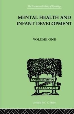 Mental Health And Infant Development By Kenneth Soddy 9780415210072