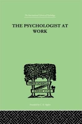 The Psychologist at Work By Molly Harrower 9780415210249 (Hardback)