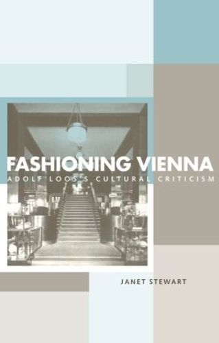 Fashioning Vienna By Janet Stewart 9780415221764 (Hardback)