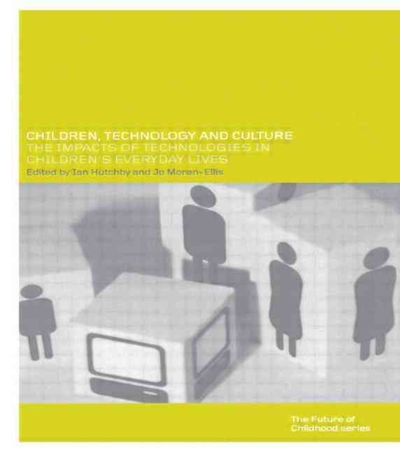 Children, Technology and Culture By Ian Hutchby 9780415236355