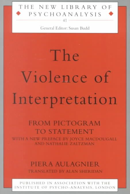 The Violence of Interpretation: From Pictogram to Statement