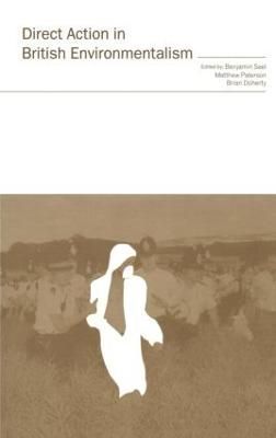 Direct Action in British Environmentalism By Doherty, Brian (Hardback)