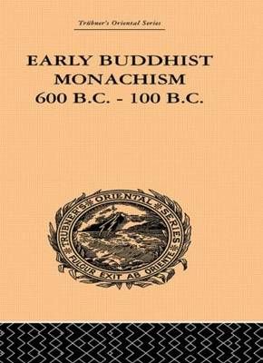Early Buddhist Monachism By Sukumar Dutt 9780415244787 (Hardback)