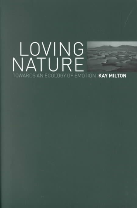 Loving Nature By Kay Milton 9780415253543 (Paperback)