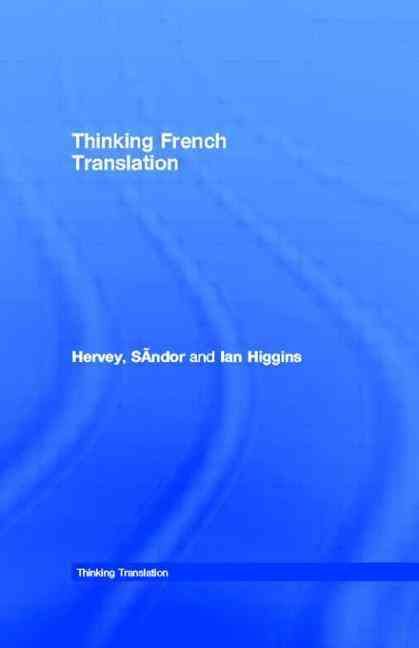 Thinking French Translation By Hervey, Sándor 9780415255219