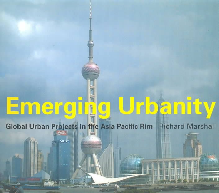 Emerging Urbanity By Richard Marshall 9780415256230 (Paperback)
