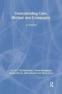Understanding Care, Welfare and Community 9780415258609 (Paperback)