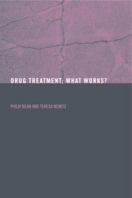 Drug Treatment : What Works? By Bean, Philip 9780415268172 (Paperback)