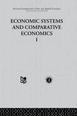 Economic Systems & Comparative Economics I By James, Estelle
