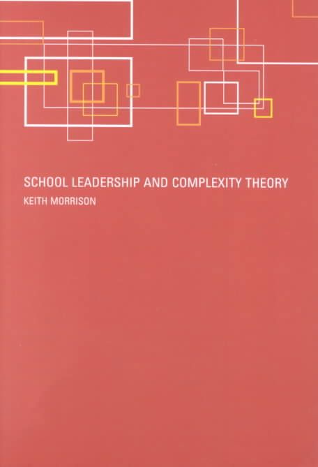 School Leadership and Complexity Theory By Morrison, Keith (Paperback)