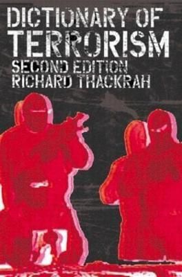 Dictionary of Terrorism By Thackrah, John Richard 9780415298209