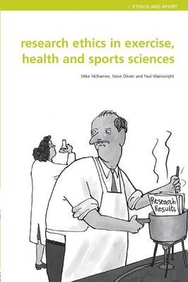 Research Ethics in Exercise, Health and Sports Sciences 9780415298827