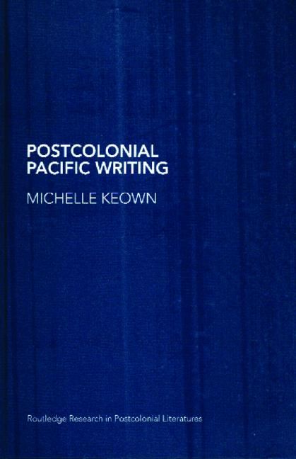 Postcolonial Pacific Writing : Representations of the Body (Hardback)