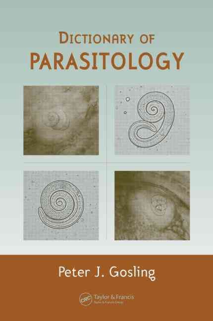 Dictionary of Parasitology By Peter J. Gosling 9780415308557