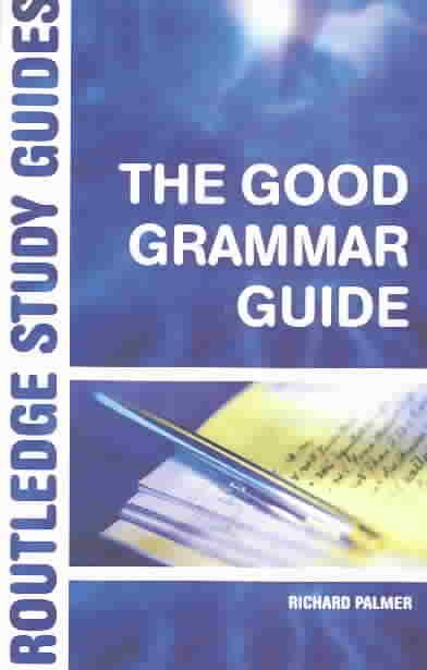 The Good Grammar Guide 9780415312264 (Paperback)