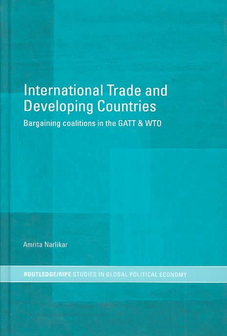 International Trade and Developing Countries : Bargaining Coalitions in GATT and WTO