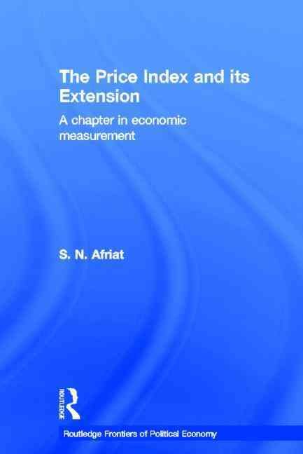 The Price Index and its Extension: A Chapter in Economic Measurement