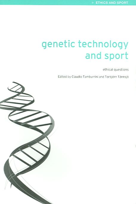 Genetic Technology and Sport : Ethical Questions 9780415342377