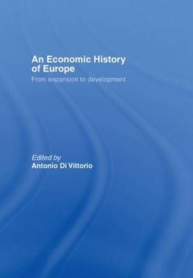 An Economic History of Europe By Di Vittorio, Antonio 9780415356244