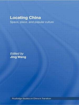 Locating China By Jing Wang 9780415366557 (Hardback)