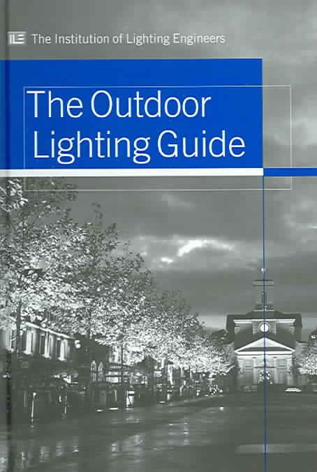 Outdoor Lighting Guide By Institution of Lighting Engineers,