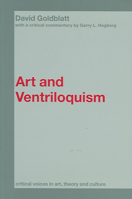 Art and Ventriloquism By Goldblatt, David 9780415370608 (Paperback)