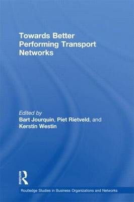 Towards Better Performing Transport Networks 9780415379717 (Hardback)