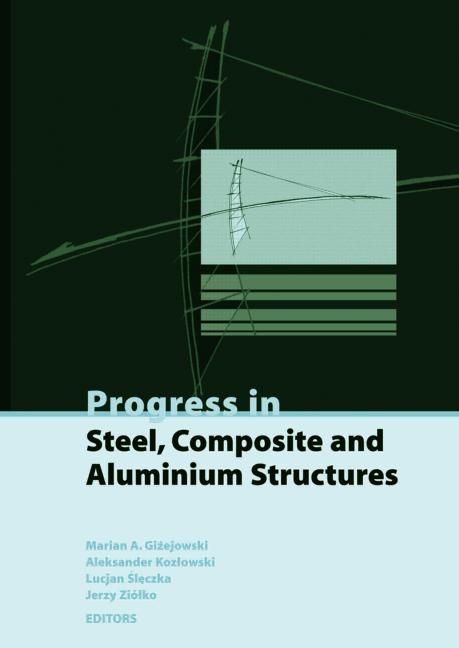 Progress in Steel, Composite and Aluminium Structures 9780415401203 ()