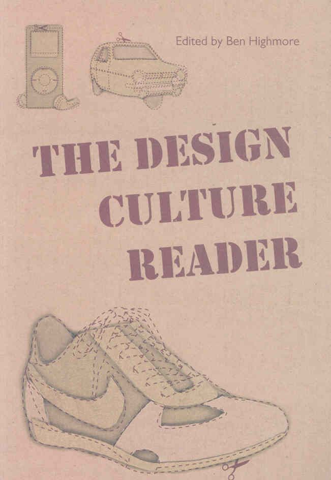 The Design Culture Reader By Highmore, Ben 9780415403566 (Paperback)