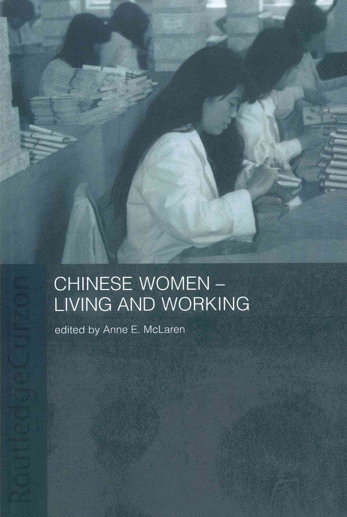 Chinese Women - Living and Working By McLaren, Anne 9780415406185