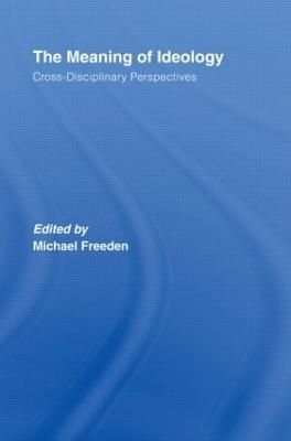 The Meaning of Ideology By Michael Freeden 9780415414005 (Hardback)
