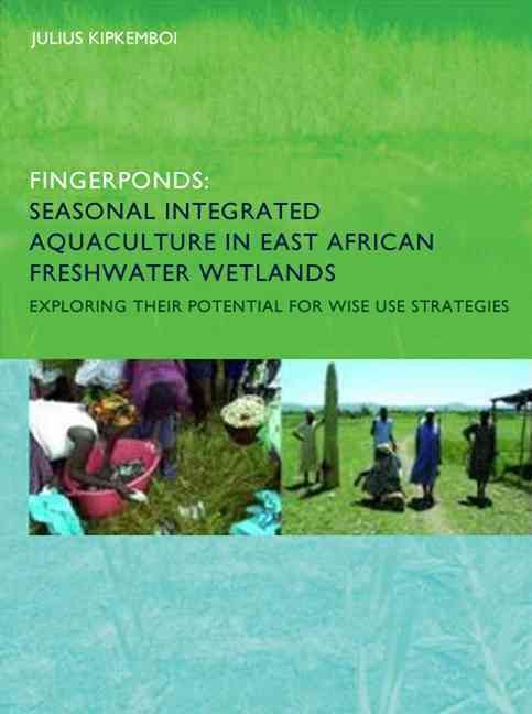 Fingerponds By Julius Kipkemboi, Wageningen Universiteit 9780415416962