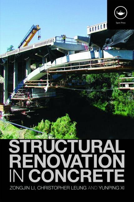 Structural Renovation in Concrete By Li, Zongjin 9780415423717