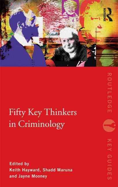 Fifty Key Thinkers in Criminology 9780415429115 (Paperback)